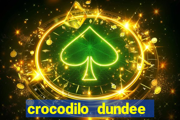 crocodilo dundee filme completo dublado